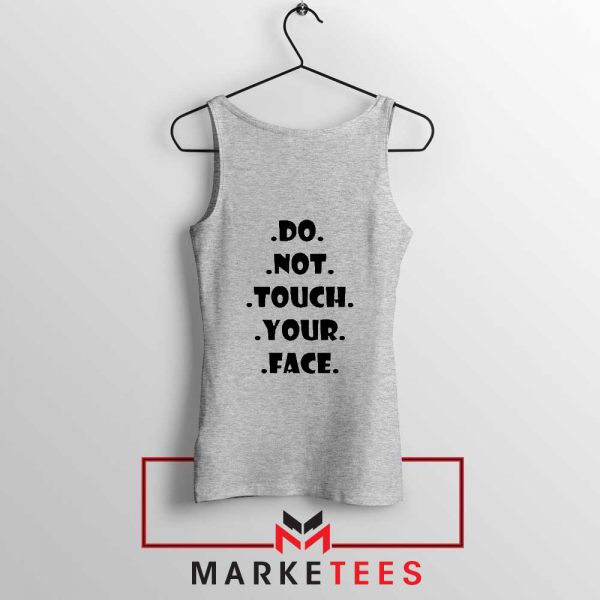 Do Not Touch Your Face Sport Grey Tank Top