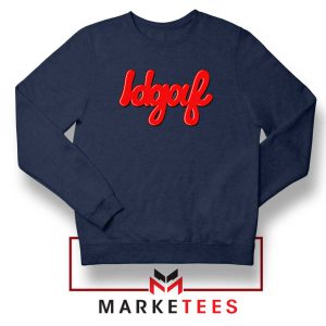 IDGAF Navy Blue Sweatshirt