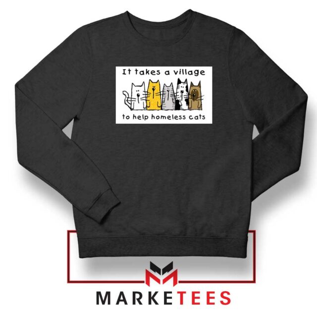 It Takes Village Cat Sweatshirt Animal Lovers Sweaters S-2XL