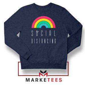 Social Distancing Rainbow Navy Blue Sweatshirt