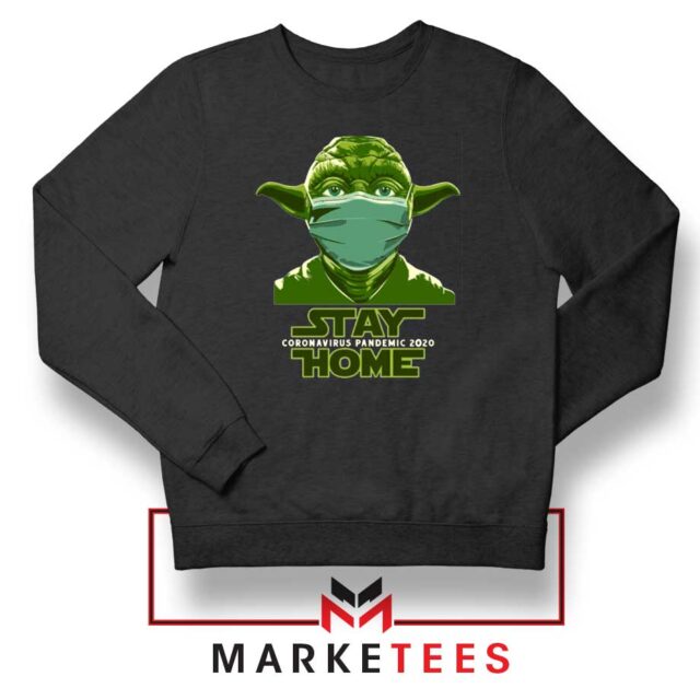 Stay Home Yoda Sweatshirt Star Wars S-2XL