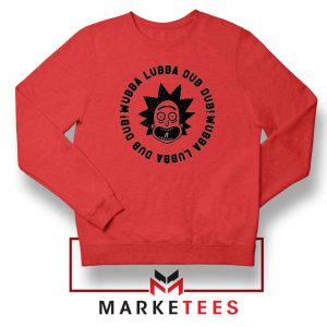 Wubba Lubba Dub Dub Red Sweatshirt