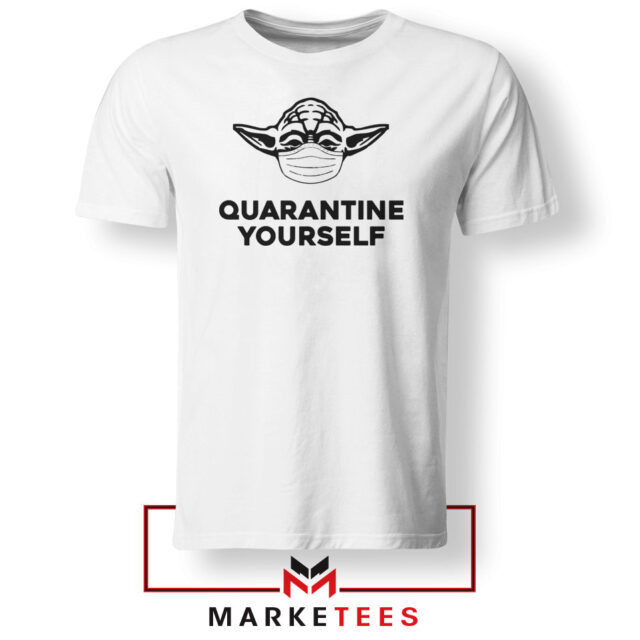 Yoda Quarantine Yourself Tshirt Star Wars Galaxy Tee Shirts S-3XL