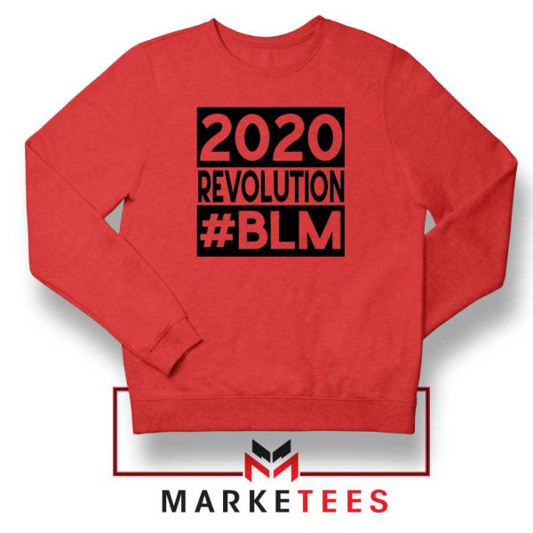 2020 Revolution #BLM Red Sweatshirt