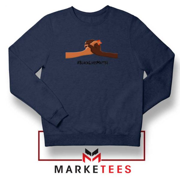 Black Lives Matter Navy Blue Sweatshirt