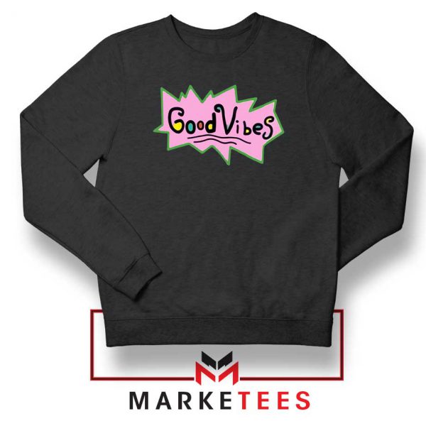 Good Vibes Rugrats Logo Black Sweatshirt