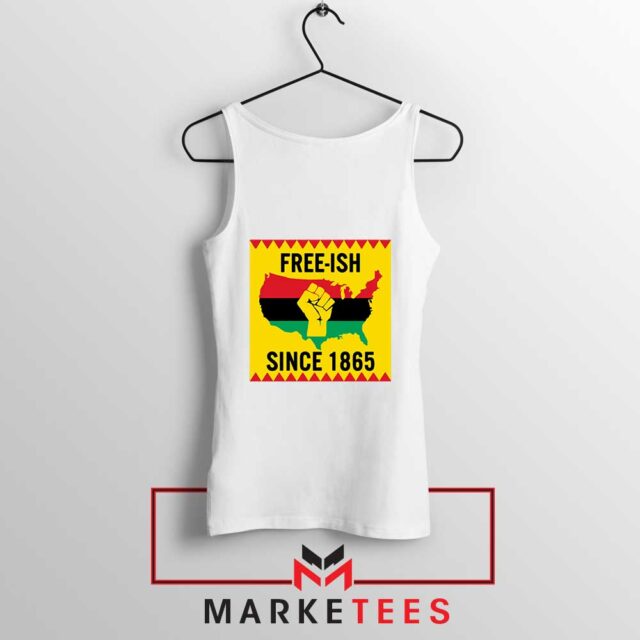 Juneteenth Day Flag Tank Top Free-ish Since 1865 Tops S-3XL