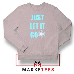 Cheap Just Let It Go Sport Grey Sweatshirt