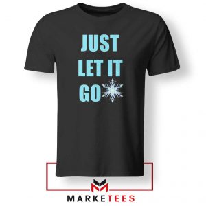 Cheap Just Let It Go Tshirt