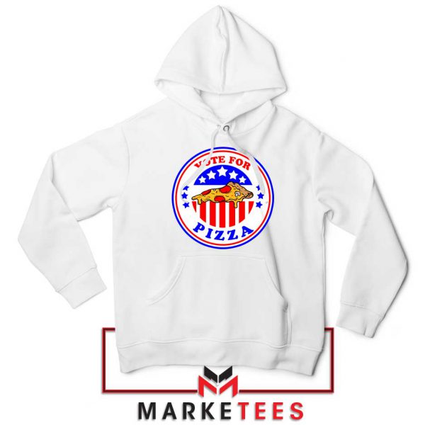 Vote For Pizza President Hoodie