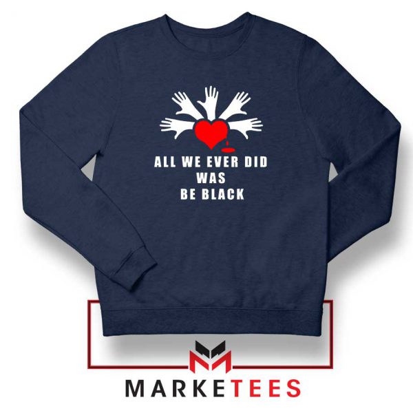 Be Black Power Navy Blue Sweatshirt