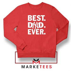 Best Dad Ever Red Sweatshirt