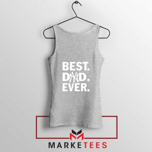 Best Dad Ever Sport Grey Tank Top