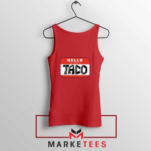 Hello My Name is Taco Red Tank Top