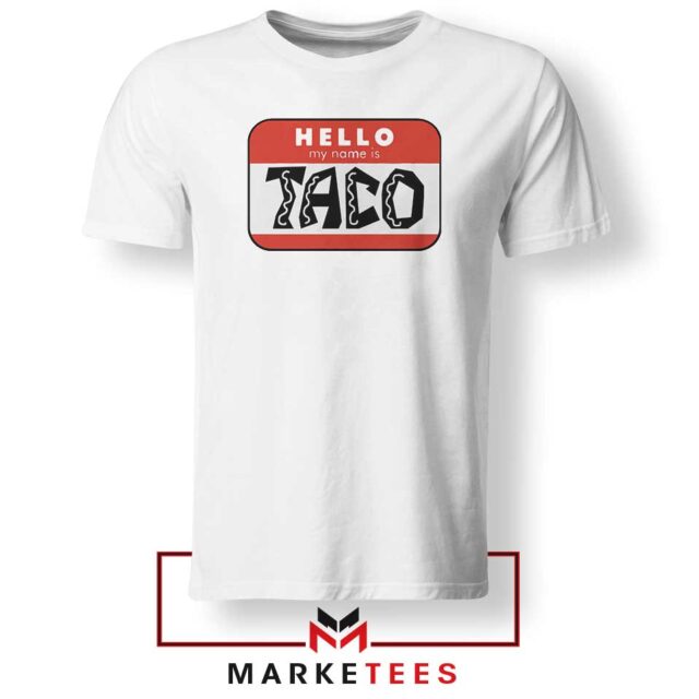 Hello My Name Is Taco Graphic T-Shirt