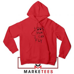 Look Mom I Can Fly Red Hoodie
