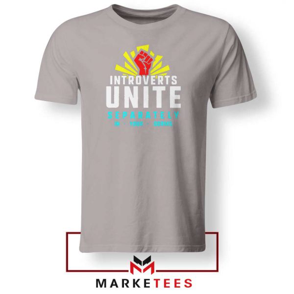 Introverts Unite Separately Sport Grey Tshirt