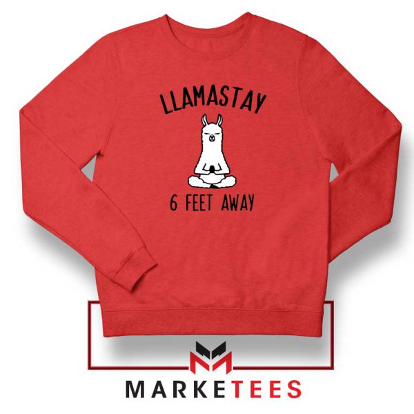 Llama Stay 6 Feet Away Red Sweatshirt