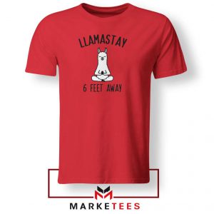 Llama Stay 6 Feet Away Red Tshirt