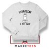 Llama Stay 6 Feet Away Sweatshirt