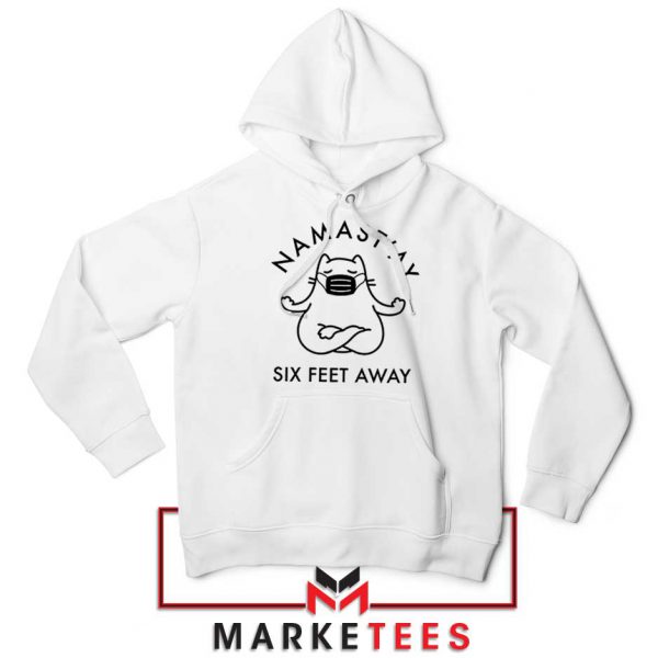 Namast ay Six Feet Away Hoodie