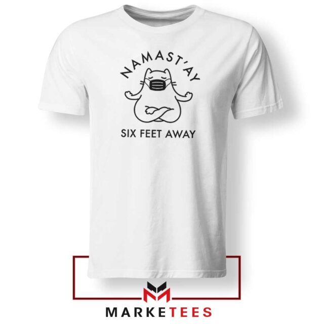 Funny Namast'ay Six Feet Away Shirt Introvert Yoga Tee