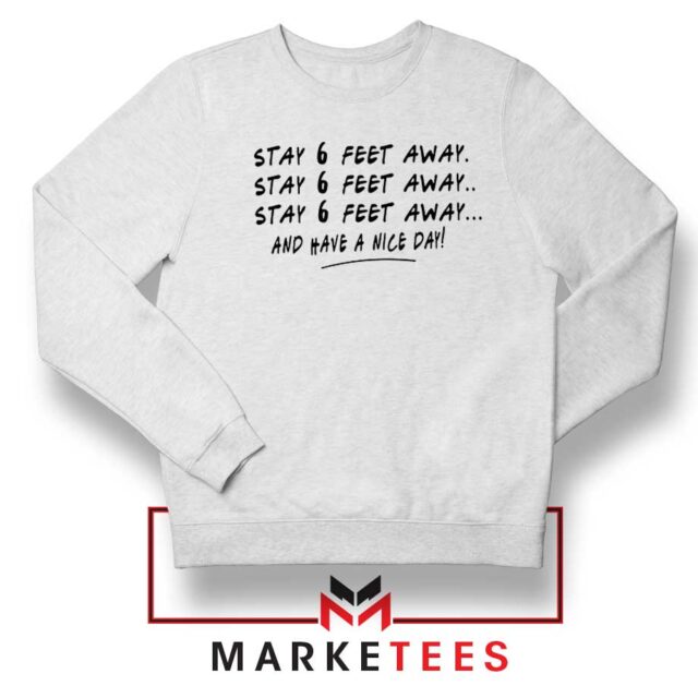 Cozy & Quirky Stay 6 Feet Away Sweatshirt
