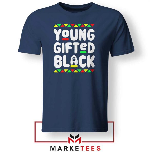 Young Gifted And Black Navy Blue Tshirt