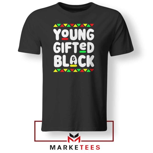 Young Gifted and Black Graphic T-shirt