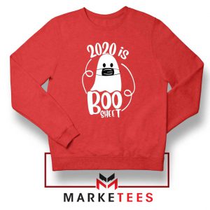 2020 Is Boo Sheet red Sweatshirt Buy Funny Corona Sweaters