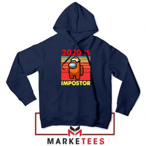 2020 Is Impostor Navy Blue Hoodie