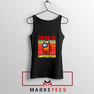 2020 Is Impostor Tank Top
