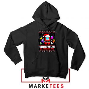 Christmas Is Among Us Black Hoodie