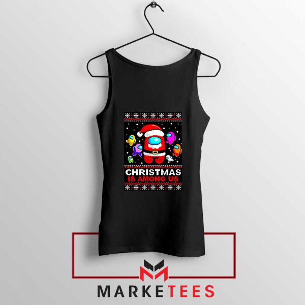 Christmas Is Among Us Black Tank Top