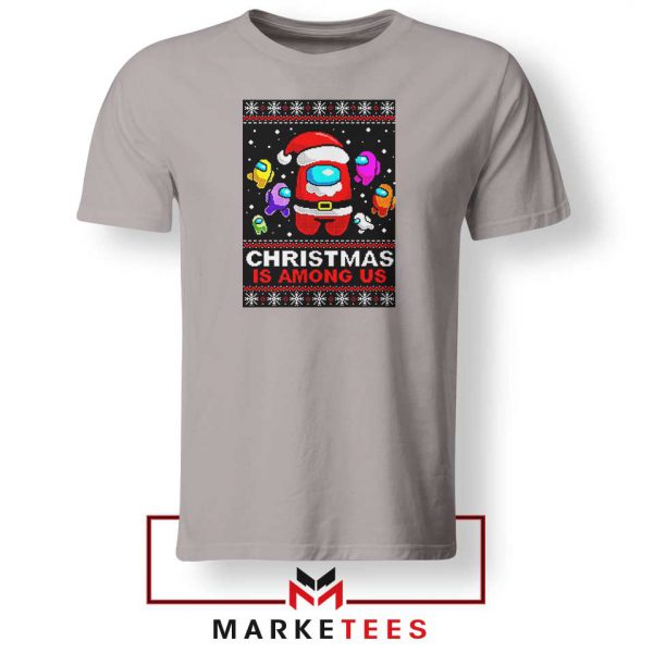 Christmas Is Among Us Sport Grey Tshirt