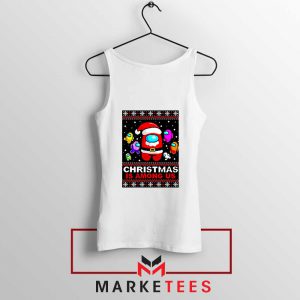 Christmas Is Among Us Tank Top