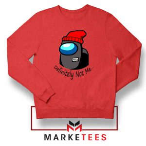 Definitely Not Me Red Sweatshirt