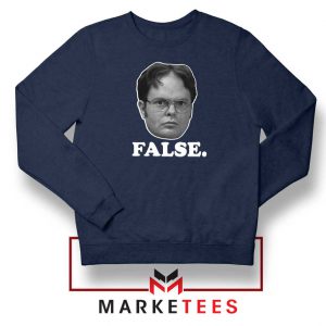 Dwight Schrute False Navy Blue Sweatshrit