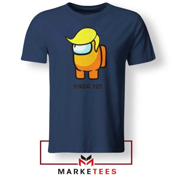 Kinda Sus Donald Trump Navy Blue Tshirt