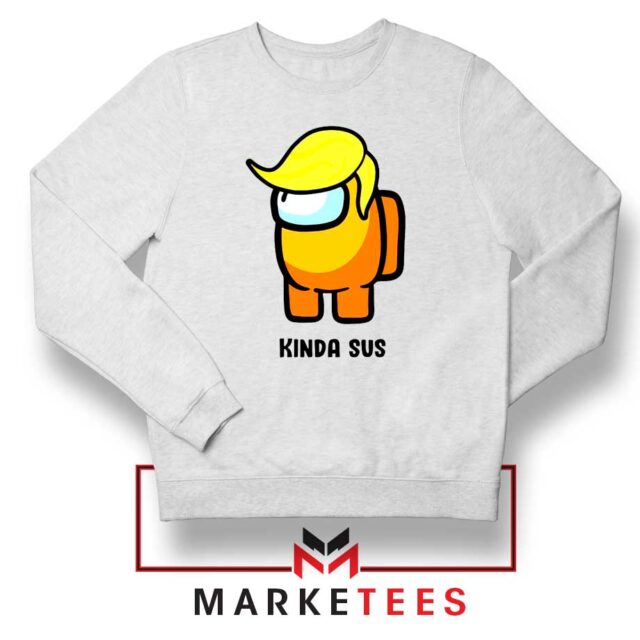 Kinda Sus Trump Meme Sweatshirt