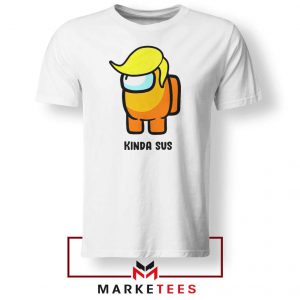 Kinda Sus Donald Trump Tshirt