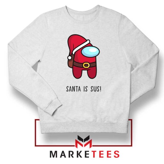 Santa Is Sus Christmas Sweatshirt