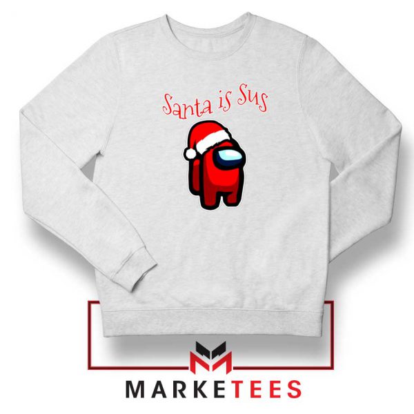 Santa Is Sus White Sweatshirt