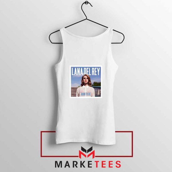 Born To Die Lana Del Rey White Tank Top