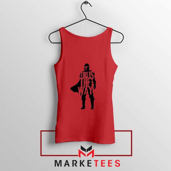 Mandalorians State This Is The Way Red Tank Top
