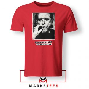 Bukowski Quotes Cool 2021 Red Tshirt