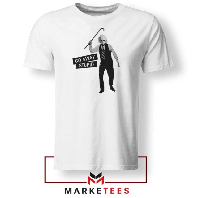 Einstein Stupid Slogan T-Shirt