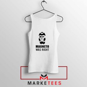 Magneto X Men Was Right Tank Top