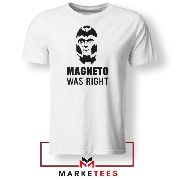 Magneto X Men Was Right Tshirt