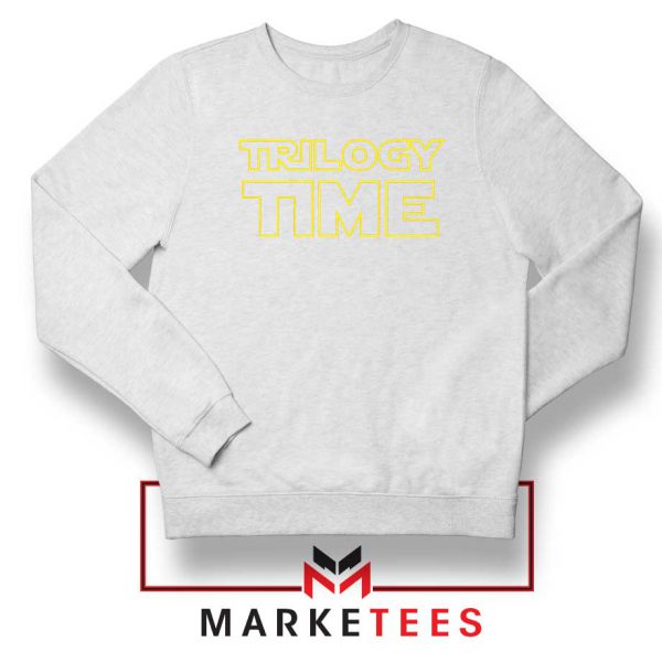 Trilogy Time TV Show Best White Sweatshirt